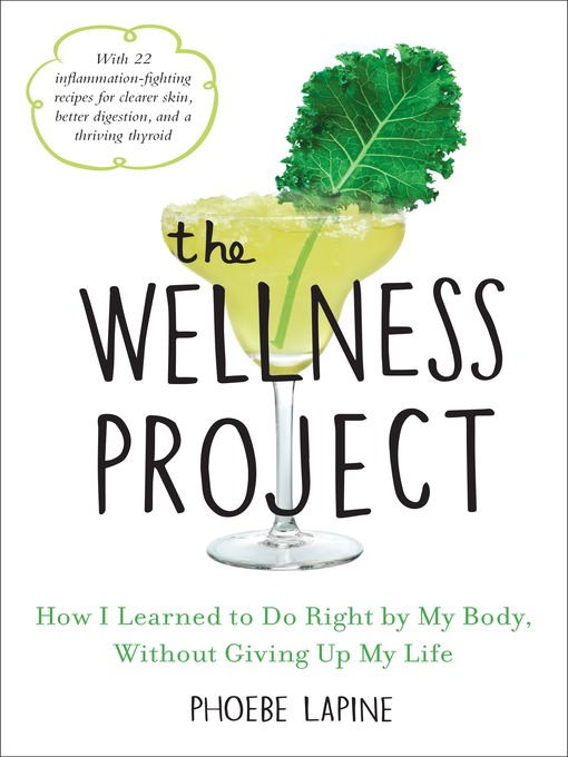 Title details for The Wellness Project by Phoebe Lapine - Wait list